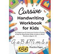 Cursive Handwriting Workbook for Kids: A-Z Uppercase & Lowercase Cursive • Tracing • Step-by-Step Stroke Order • Letter & Word Practice • Ages 6-10 (Handwriting Academy for Kids)