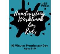 Cursive Handwriting Workbook for Kids Ages 6-10: Cursive for Beginners Writing Practice Book to Learn Writing in Cursive