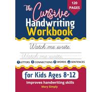 cursive handwriting workbook for kids Ages 8-12: Cursive for beginners letter tracing book to learn writing Letters, Words & Sentences , 8.5x11 inches