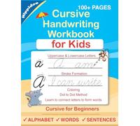 Cursive Handwriting Workbook For Kids: Cursive for beginners workbook. Cursive letter tracing book. Cursive writing practice book to learn writing in ... 1 (Beginning Cursive Handwriting Workbooks)