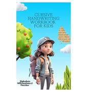 Cursive Handwriting Workbook For Kids: Cursive for beginners workbook with Affirmations & Puzzles. Cursive writing practice book to learn writing in cursive