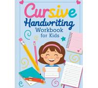 Cursive Handwriting Workbook for Kids: Fun Tracing and Writing Practice for Beautiful Handwriting (Ages 6-10): Learn to write in cursive with easy ... handwriting activities for beginners.