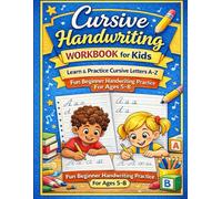 Cursive Handwriting Workbook for Kids: Learn and Practice Cursive Letters A-Z | Beginner Cursive Writing Practice with Tracing Pages for Ages 5-8 | ... (Little Learners Activity Workbook Series)