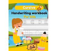Cursive handwriting workbook for kids: Learn to Write Cursive Letters A-Z with Easy Tracing, Dab Games and Coloring Fun for Kids Ages 4-8