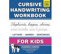 Cursive Handwriting Workbook for Kids: Learning Cursive for 2nd 3rd 4th and 5th Graders, 3 in 1 Cursive Tracing Book Including over 100 Pages of Exercises with Letters, Words and Sentences