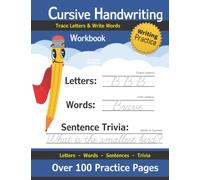 Cursive Handwriting Workbook: Over 100 Practice Pages | Cursive for Kids & Beginners (KS2 / Ages 8-12 / Grades 2-6) | Learn Cursive Writing | Cursive ... | Write Words & Sentences (With Answer Key)