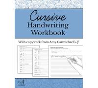 Cursive Handwriting Workbook with Copywork from Amy Carmichael's If - Cursive Workbook for Kids, Teens, Adults, Ages 8 and up