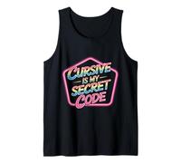 Cursive Is My Secret Code Escritura de caligrafía |- Camiseta sin Mangas