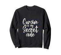 Cursive Is My Secret Code Escritura de caligrafía - Sudadera