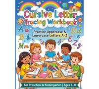 Cursive Letter Tracing Workbook for Kids: Practice Uppercase & Lowercase Letters A-Z | Handwriting Practice for Preschool & Kindergarten | Ages 3-10