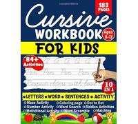 Cursive Workbook for Kids ages 8-12: How to Write Cursive with 84+ Activities, Beginners Cursive writing practice workbook for kids with Alphabet ... Maze, dot to dot and Motivational Quotes