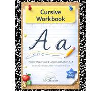 Cursive Workbook Volume 1: Master Uppercase & Lowercase Letters A-Z