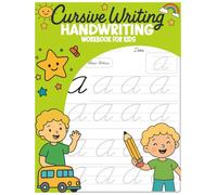 Cursive Writing Handwriting Workbook For Kids: Learn to write in Cursive, Improve your writing skills & practice penmanship, Writing Book With Sight ... Classroom or Homeschool Curriculum