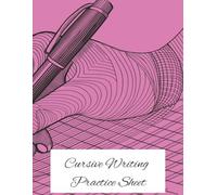 Cursive Writing Practice Sheet: Ideal for home learning, 8.5x11.
