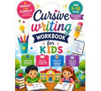 Cursive Writing Workbook for Kids: Learn Uppercase & Lowercase Cursive Letters, Words & Sentences | Daily Handwriting Practice | Perfect for Schools, Classrooms & Homeschool | Ages 5-10