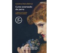 CURSO AVANZADO DE PERRA; V PREMIO IRRECONCILIABLES DE POESÍA (Culpables)