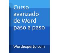 Curso avanzado de Word paso a paso (Cursos avanzados paso a paso de Office)