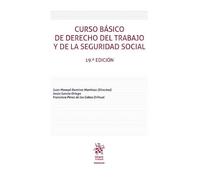 Curso básico de Derecho del Trabajo y de la Seguridad Social 19ª edición: 1 (Manuales de Derecho del Trabajo y Seguridad Social)