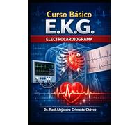 Curso Basico E.K.G.: Electrocardiografia