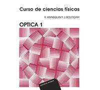 Curso Ciencias Físicas. Óptica: 6 (Curso de Ciencias Físicas Annequin)