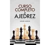 Curso completo de ajedrez (PRÁCTICA)