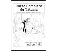 Curso Completo de Tatuaje: 7 módulos completos + 2 BONUS con diseños y prácticas para iniciarte