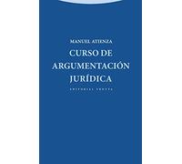 Curso De Argumentación Jurídica - 2ª Edición (Estructuras Y Procesos. Derecho)