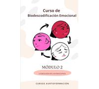 Curso de Biodescodificación Emocional: Módulo 2 - La biología de las emociones