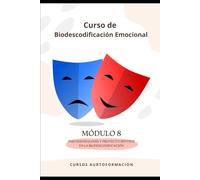 Curso de Biodescodificación Emocional: Módulo 8: Psicogenealogía y Proyecto Sentido en la Biodescodificación