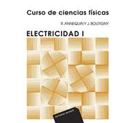 Curso De Ciencias Fisicas (t.3): Electricidad I
