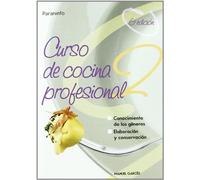 Curso de cocina profesional. Tomo 2 (Hostelería)