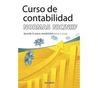 Curso de contabilidad. Normas NIC/NIIF: La nueva contabilidad paso a paso (Manuales tecnológicos "paso a paso")