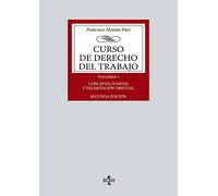 Curso de Derecho del Trabajo: Vol. 1: Concepto, fuentes y delimitación objetual (Derecho - Biblioteca Universitaria de Editorial Tecnos)