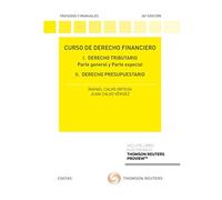 Curso de derecho financiero: Curso de Derecho Financiero. I. Derecho Tributario. Parte General y Parte Especial. II. Derecho Presupuestario II. ... (Tratados y Manuales de Derecho)