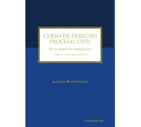 Curso de derecho procesal civil: Tomo V de los medios de impugnación