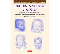 Curso De Dibujo De La Figura Humana. Recién Nacidos Y Niños: Cómo dibujar rostros y expresiones (PREPARADO PARA PINTAR)