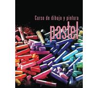 Curso de dibujo y pintura. Pastel