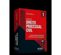 Curso de Direito Processual Civil - Vol. 1: Introdução ao Direito Processual Civil, Parte Geral e Processo de Conhecimen