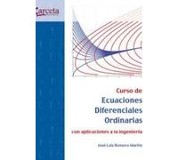 Curso de Ecuaciones Diferenciales Ordinarias: con aplicaciones a la ingeniería (FORMACION PROFESIONAL)