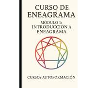 Curso de Eneagrama: Módulo 1: Introducción al Eneagrama