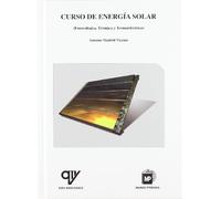 CURSO DE ENERGIA SOLAR. FOTOVOLTAICA, TERMICA Y TERMOELECTRI (FRIO,CALOR,AIRE ACONDICI,ELECTRICIDAD)