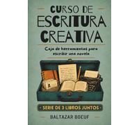 Curso de escritura creativa: Caja de herramientas para escribir una novela