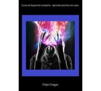 Curso De Espanhol Completo - Aprenda Sozinho Em Casa (ebook)