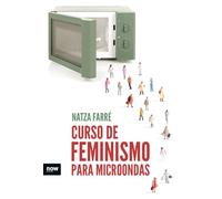 Curso de feminismo para microondas (FUERA DE COLECCION)