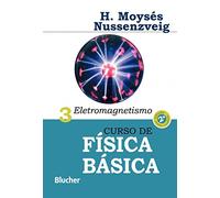 Curso de Física Básica. Eletromagnetismo - Volume 3 (Em Portuguese do Brasil)