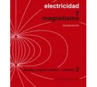 Electricidad Y Magnetismo: Vol. 2 (Curso de física de Berkeley)