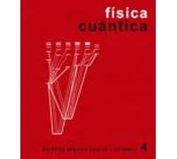 Física Cuántica: 4 (Curso de física de Berkeley)