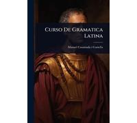 Curso De Gramatica Latina