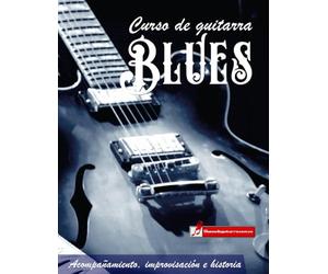 Curso de guitarra Blues: Acompañamiento, improvisación e historia