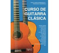 Curso de guitarra clásica: Técnica, acordes y piezas sencillas